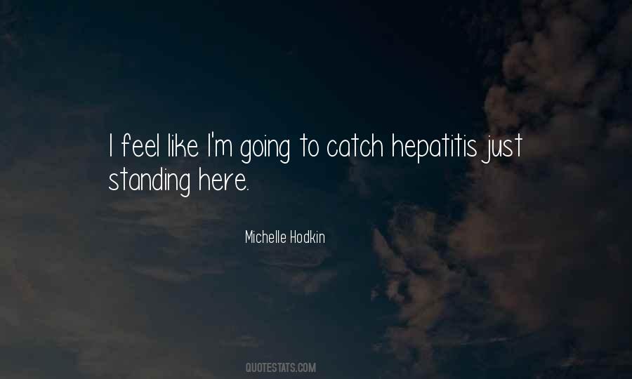Quotes About Hepatitis B #507917