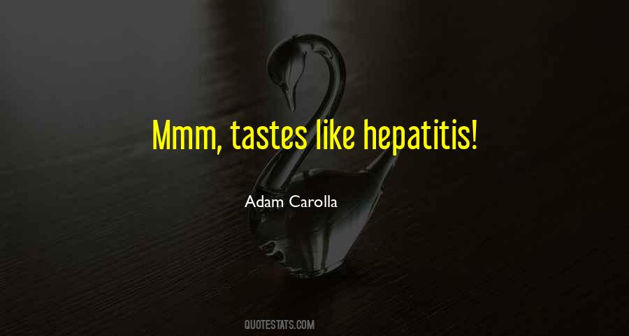 Quotes About Hepatitis B #819314