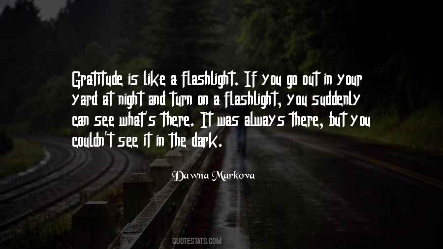 Quotes About A Flashlight #918071