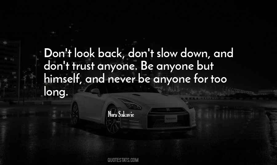 Quotes About Never Look Down #130871