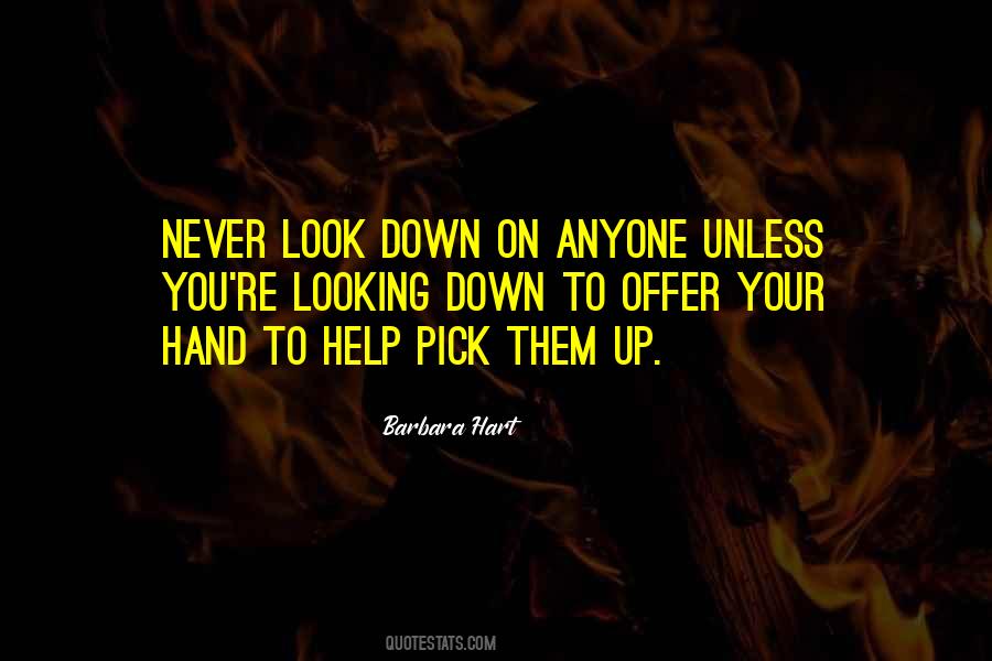 Quotes About Never Look Down #567676