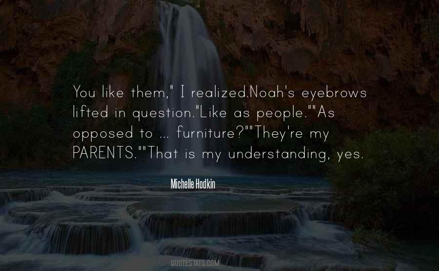 Noah's Quotes #1795323