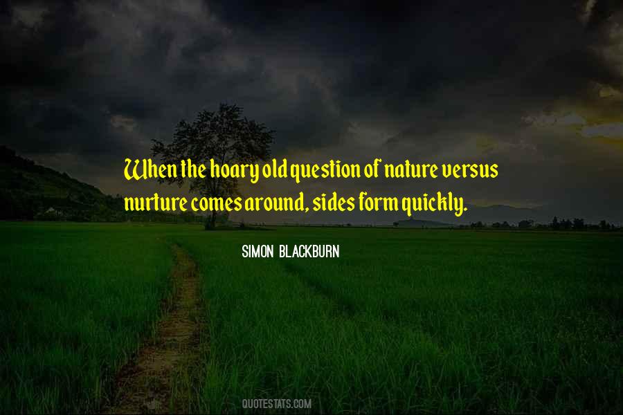 Quotes About Nature V Nurture #327078