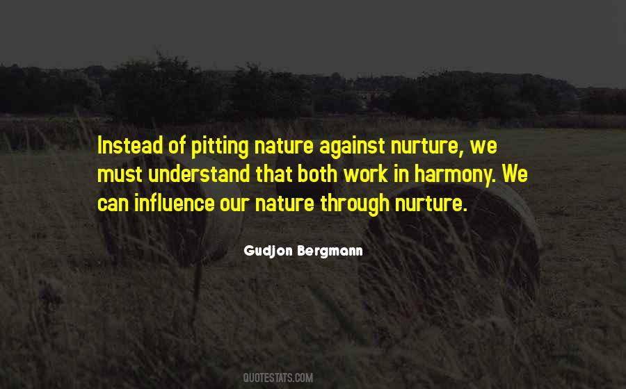 Quotes About Nature V Nurture #59100