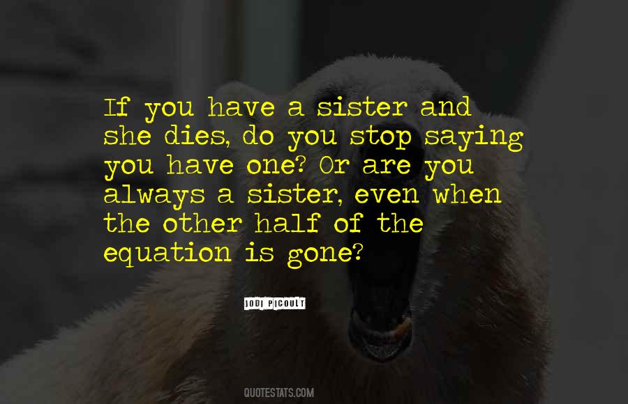 Quotes About Death Sister #1750033