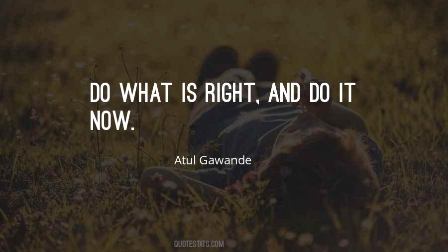 Quotes About Do What Is Right #1015871