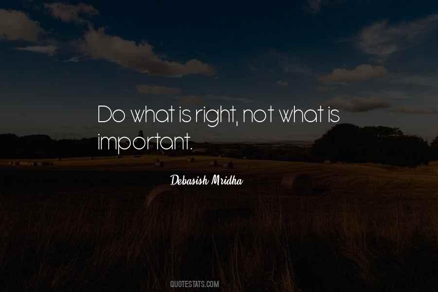 Quotes About Do What Is Right #5469