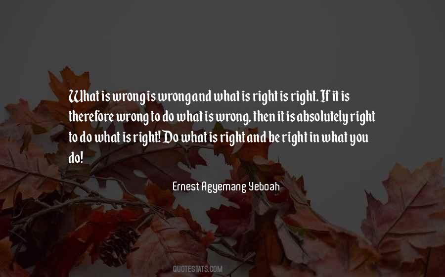 Quotes About Do What Is Right #940081