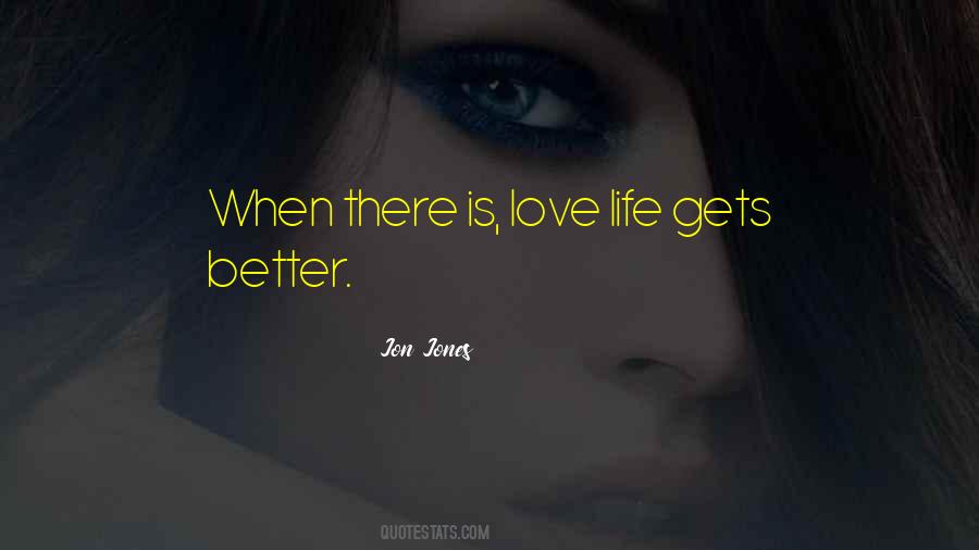 Quotes About Love Life #1020492