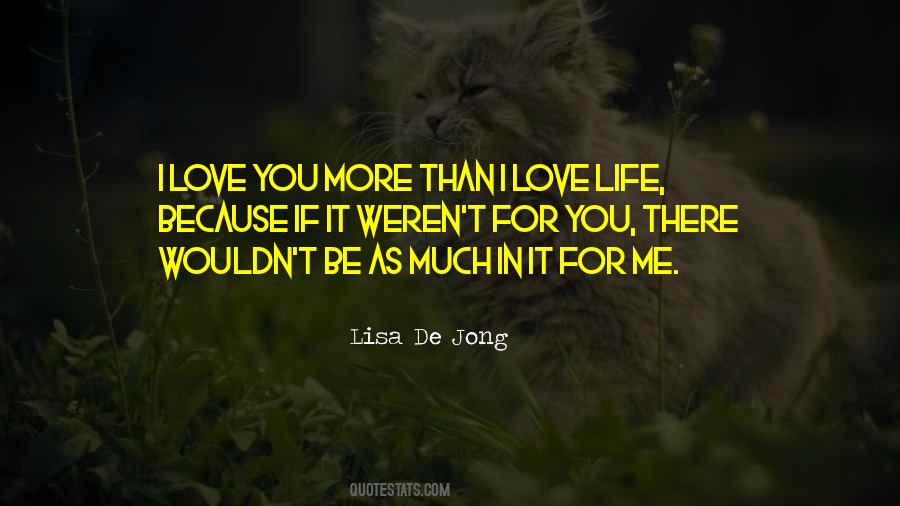 Quotes About Love Life #1154374