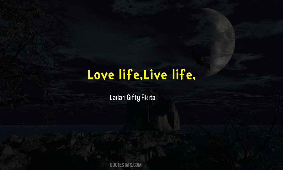 Quotes About Love Life #1185674