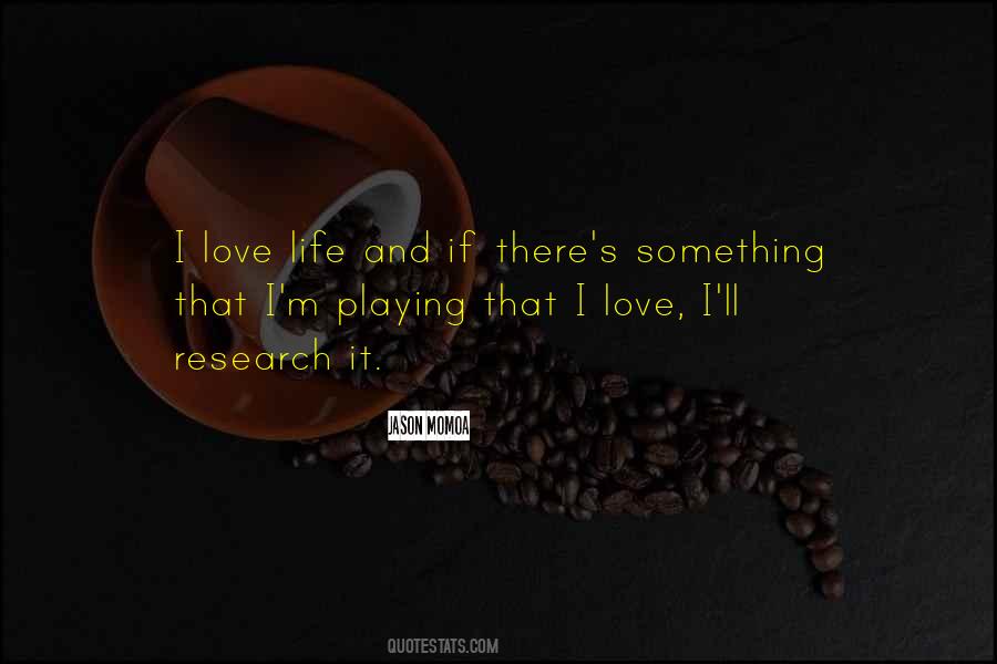 Quotes About Love Life #879552