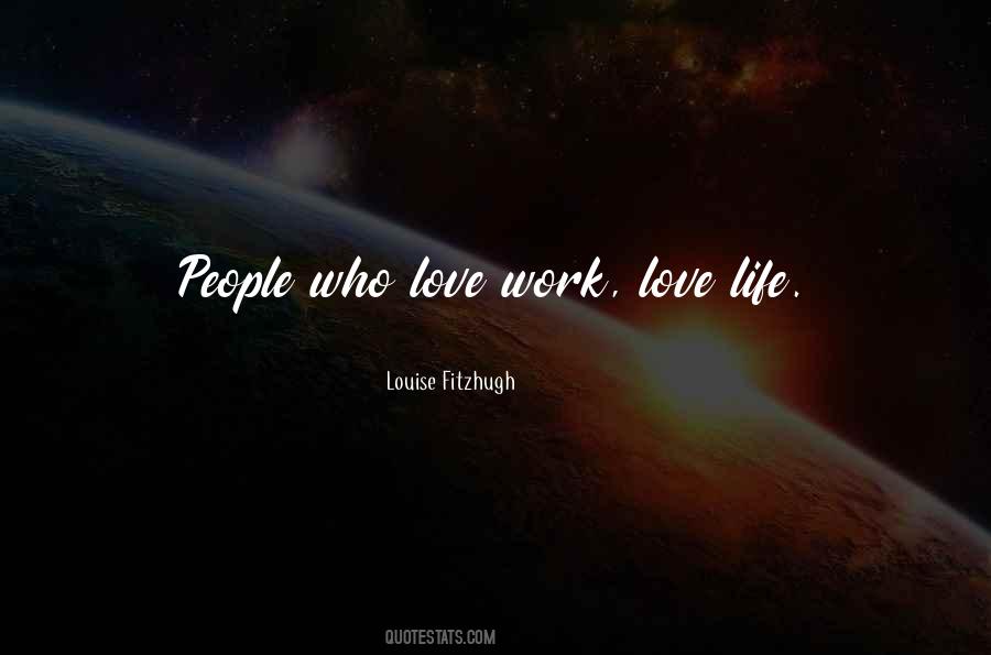 Quotes About Love Life #918319