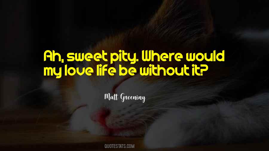 Quotes About Love Life #949040