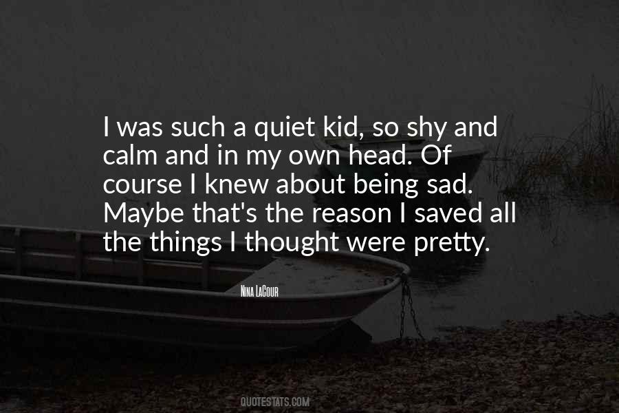 Quotes About Being Shy #1467107