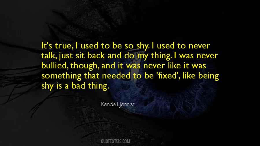 Quotes About Being Shy #848194