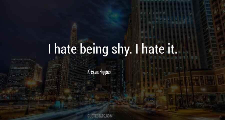 Quotes About Being Shy #964791