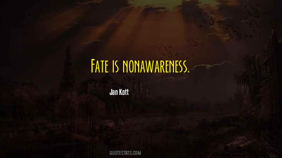 Nonawareness Quotes #1155796