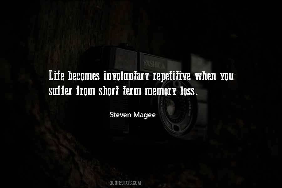 Quotes About Short Term Memory #1722630