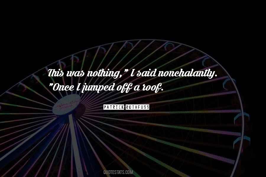Nonchalantly Quotes #1213707