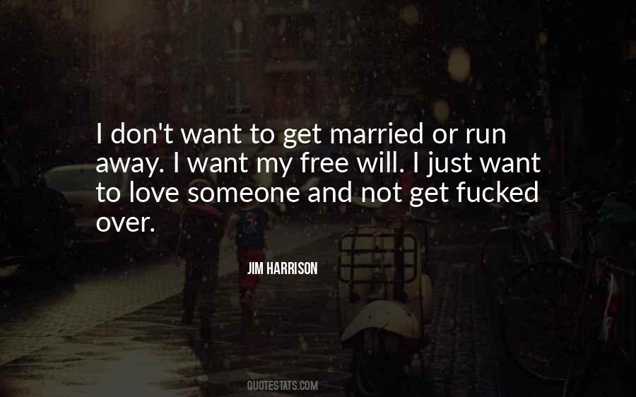 Quotes About Want To Get Married #837615