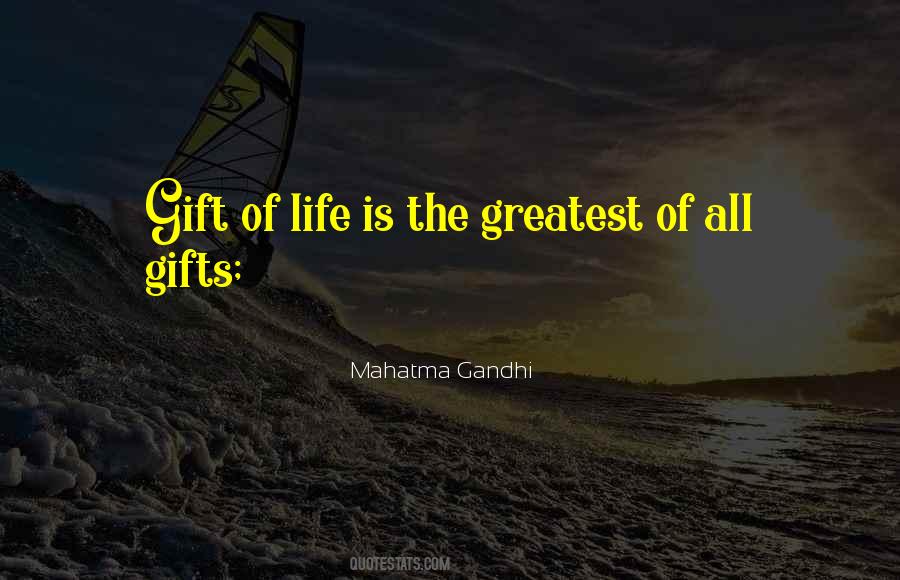 Quotes About Gifts Of Life #249605