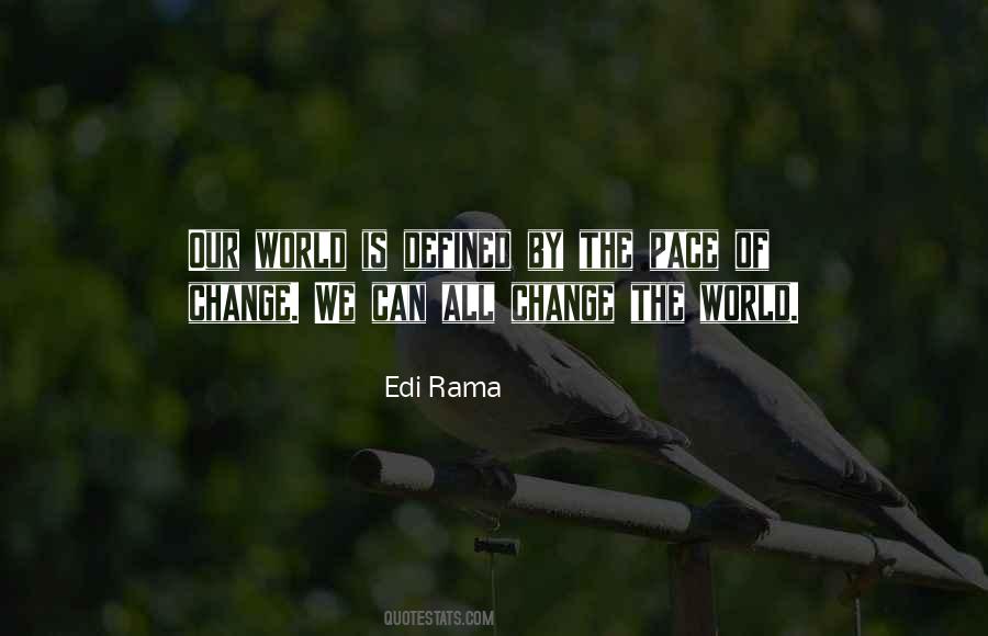 Quotes About Our Changing World #680856