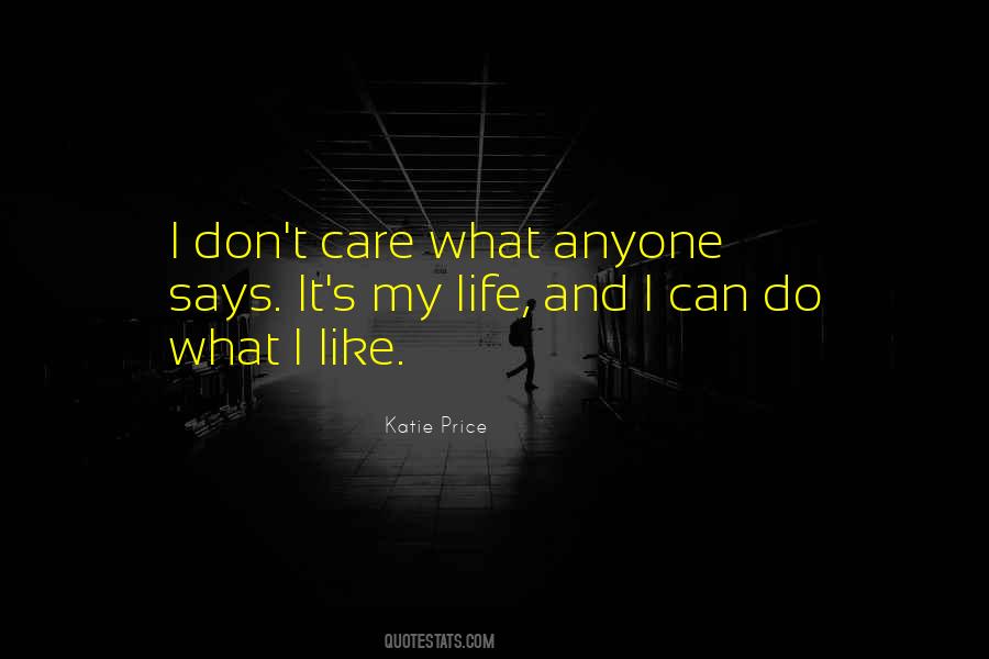 Quotes About I Don't Care #1671690