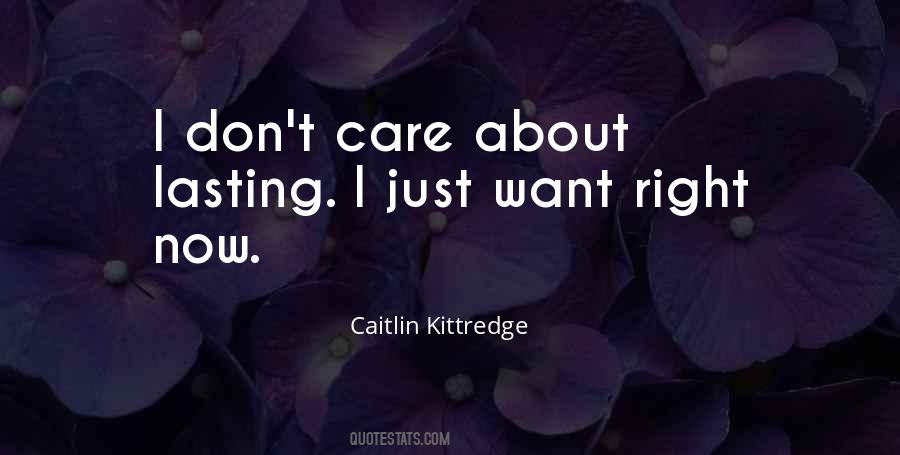 Quotes About I Don't Care #1682883