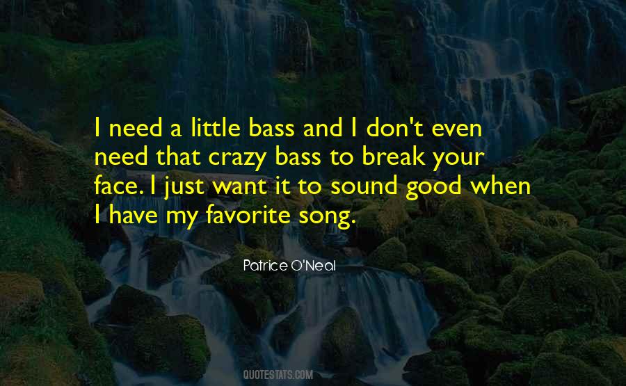 Quotes About Favorite Song #1764739