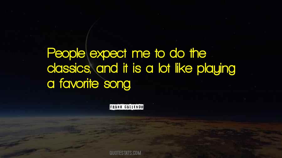 Quotes About Favorite Song #485503