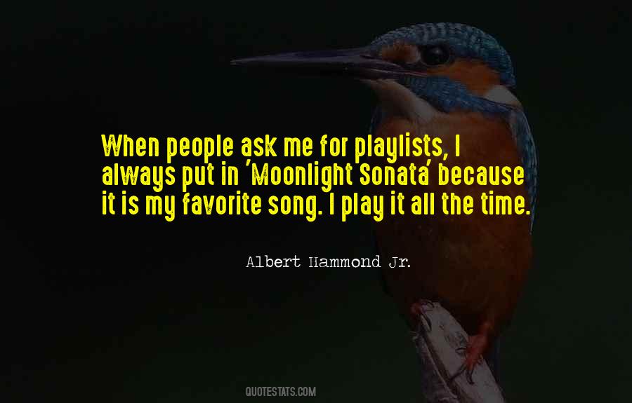 Quotes About Favorite Song #608819