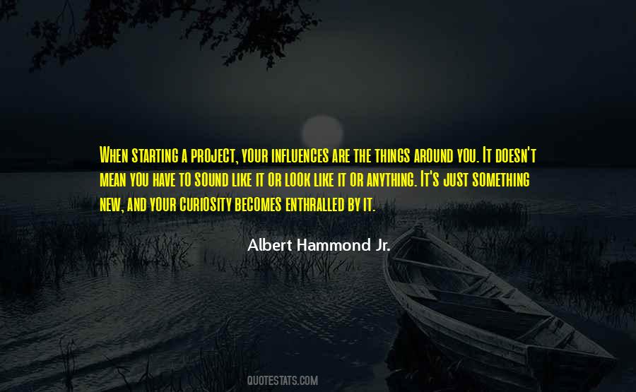 Quotes About Starting A New Project #1185897