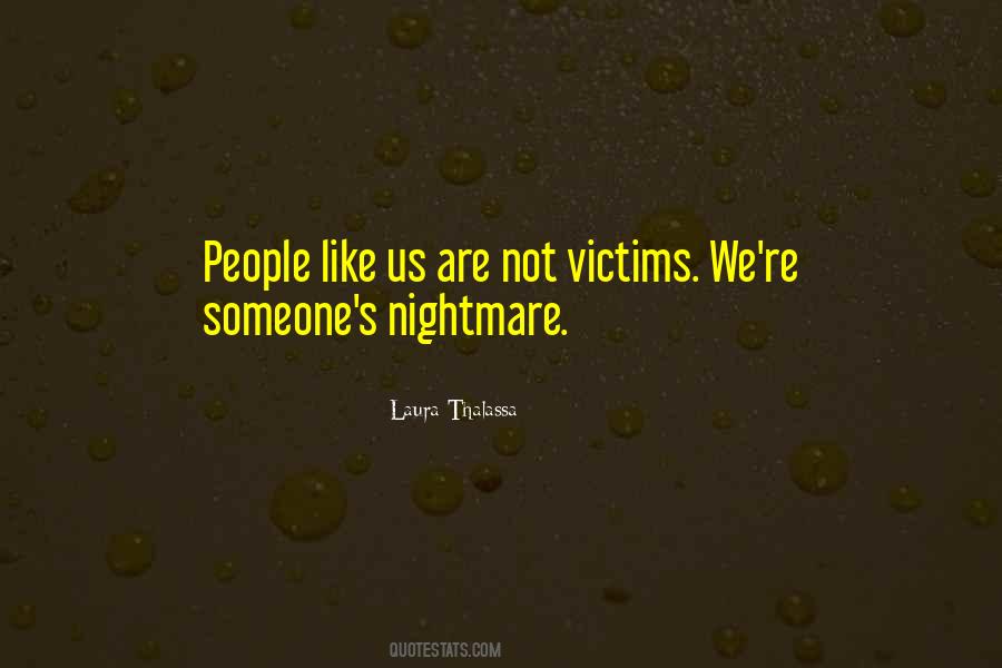 Quotes About Victims #103148