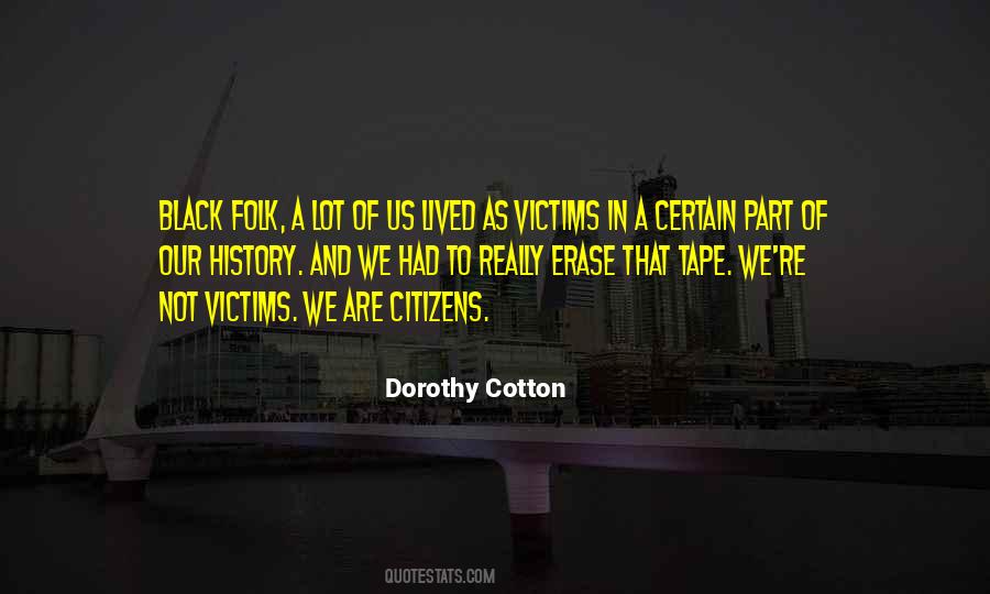 Quotes About Victims #145414