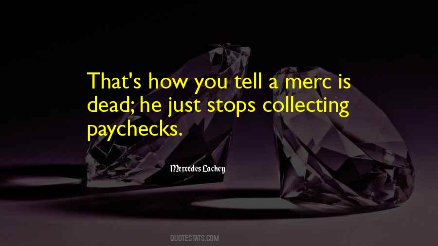 Quotes About Paychecks #481199