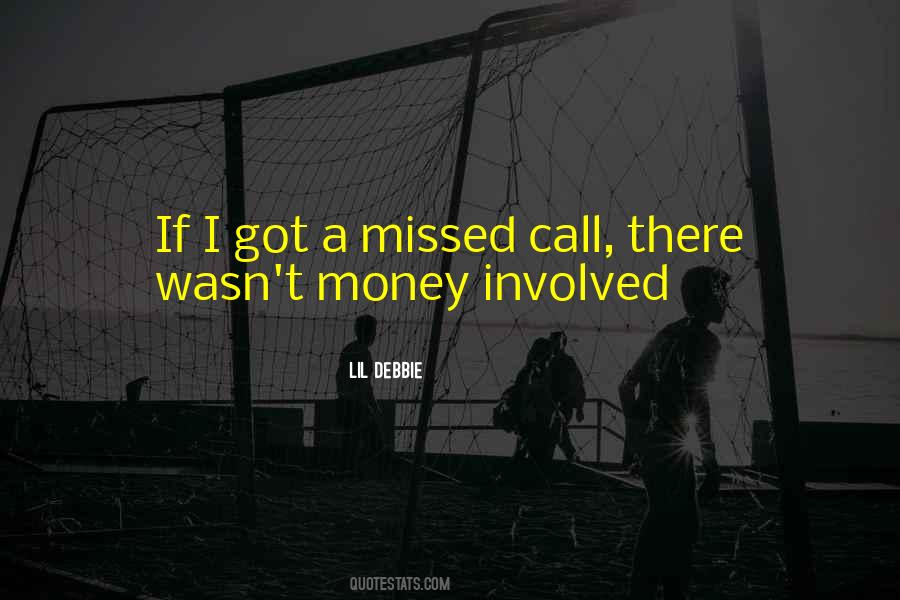 Quotes About Missed Call #937262