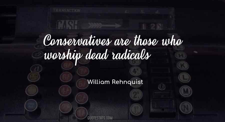 Quotes About Radicals #1574552