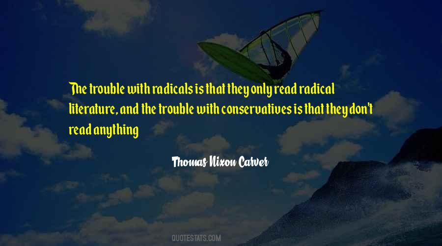 Quotes About Radicals #622459