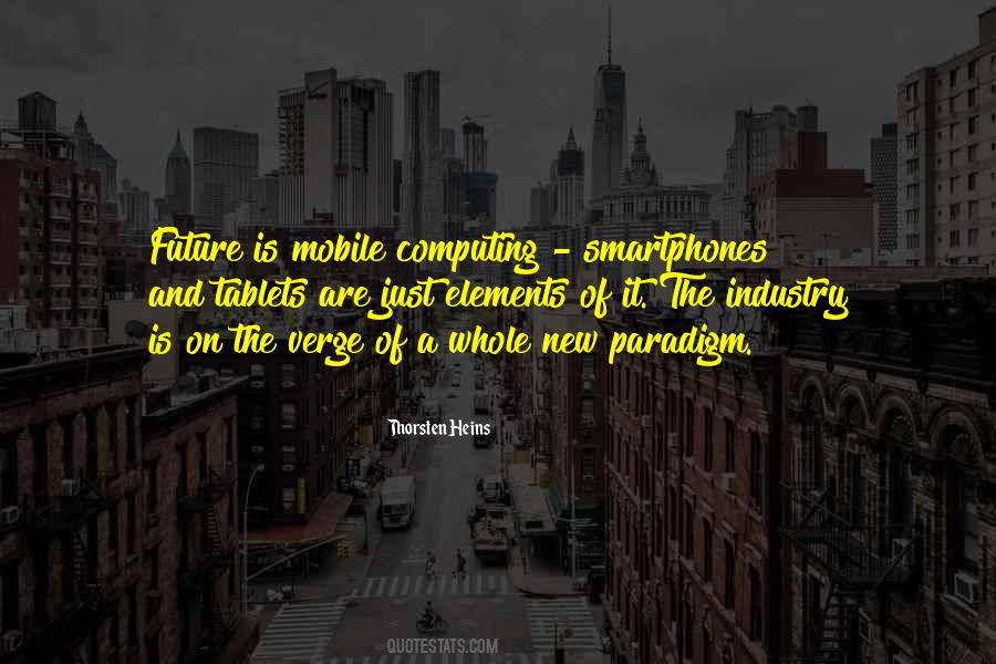 Quotes About Mobile Computing #1711106