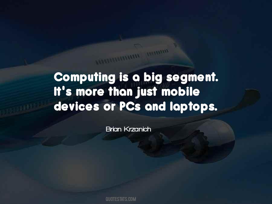 Quotes About Mobile Computing #404937