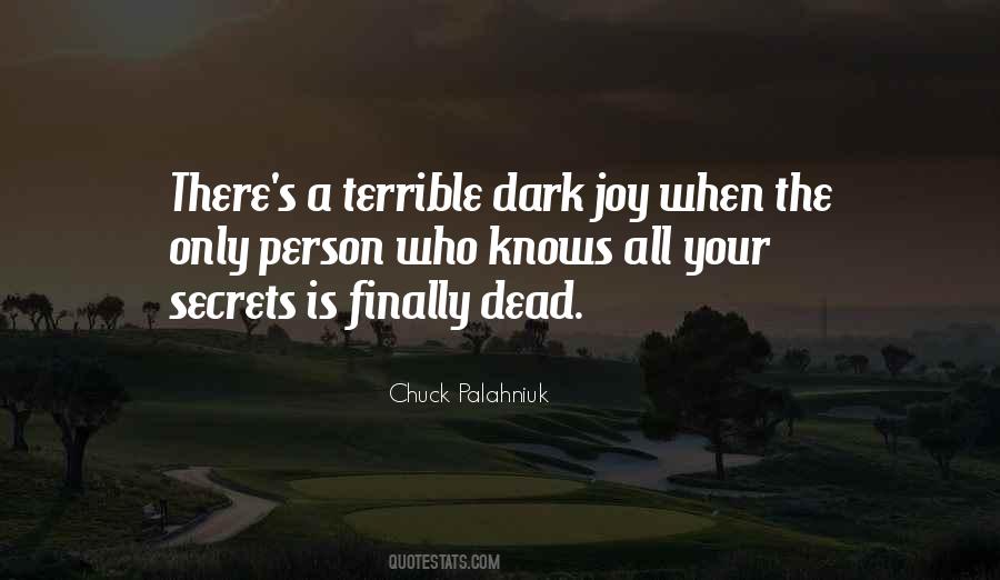 Quotes About Dark Secrets #1852234