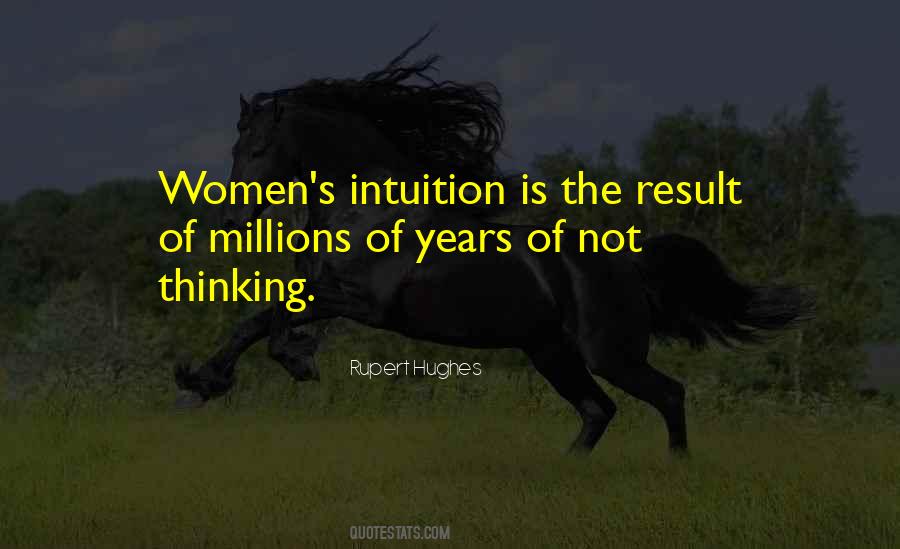 Quotes About Women's Intuition #1736774