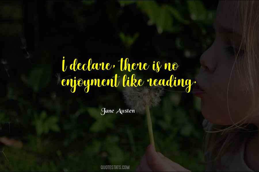 Quotes About The Enjoyment Of Reading #139696