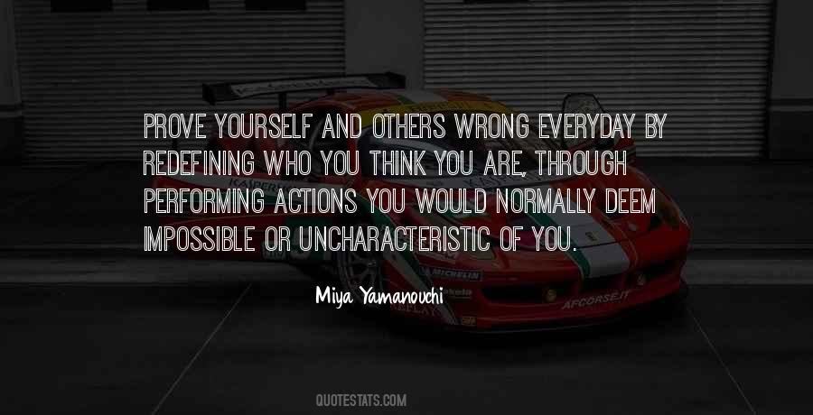 Quotes About Uncharacteristic #1191025