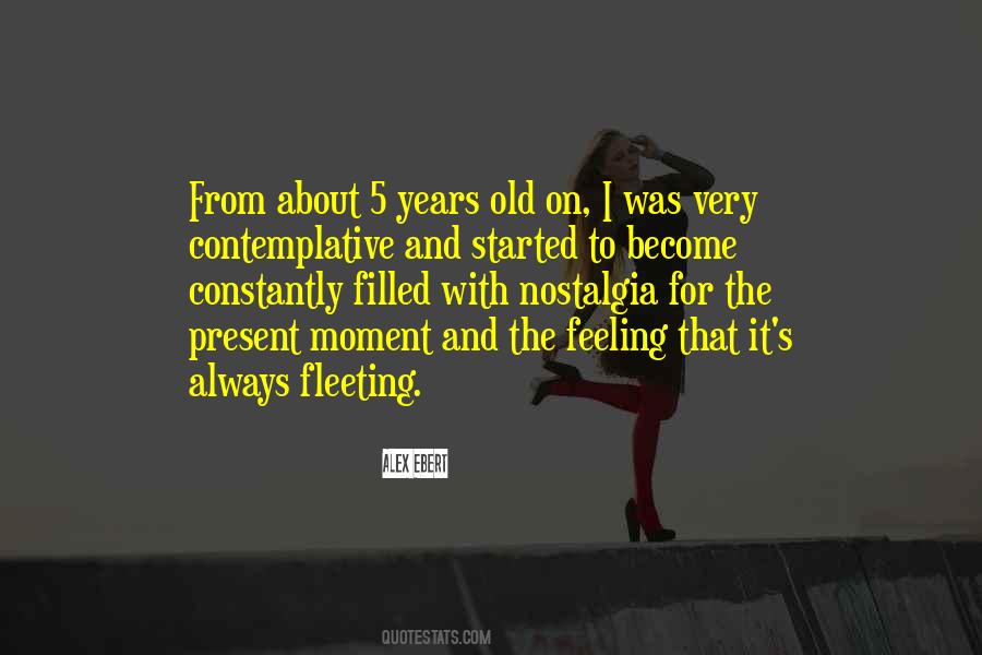Nostalgia's Quotes #1025821