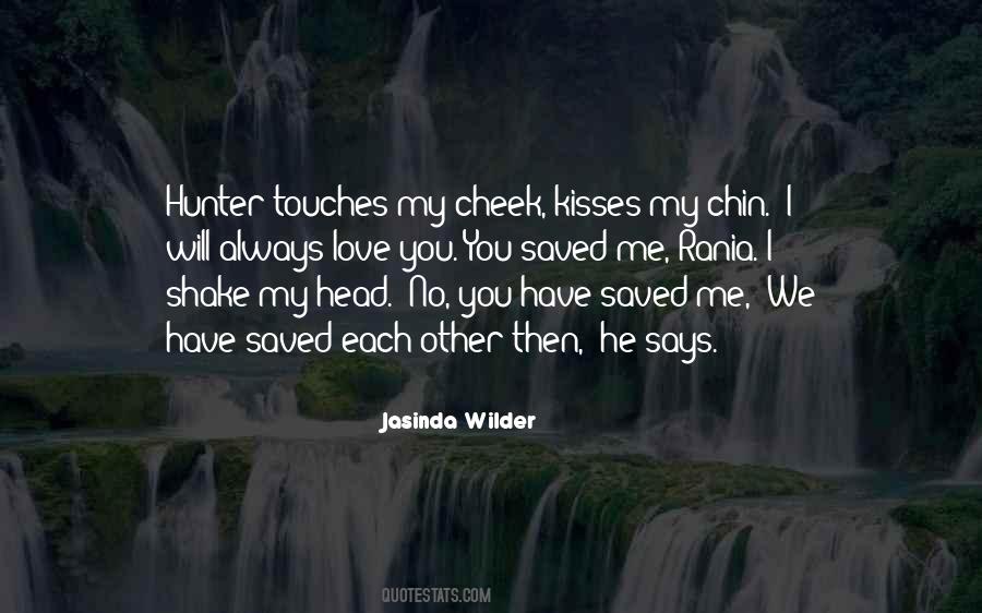 Quotes About Kisses On The Cheek #1346708