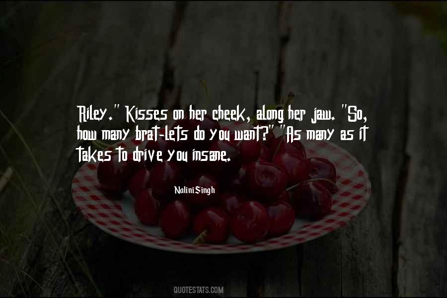 Quotes About Kisses On The Cheek #1682280