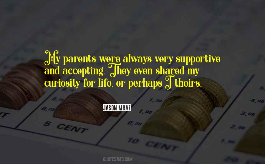 Quotes About Supportive Parents #306773