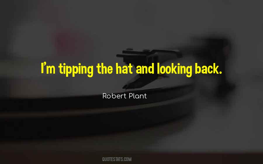Quotes About Tipping Your Hat #516931